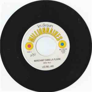 Les Bel Air - Marchant Dans La Plaine / Maman flac download