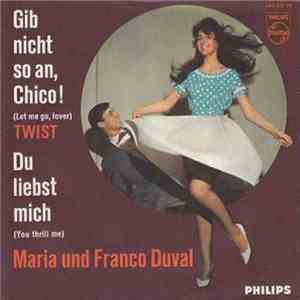 Maria Und Franco Duval - Gib Nicht So An, Chico! (Let Me Go, Lover) flac download