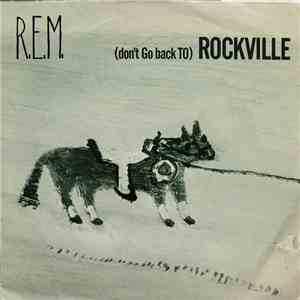 R.E.M. - (Don't Go Back To) Rockville flac download