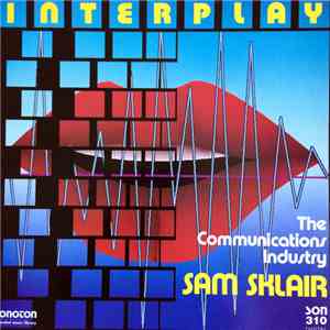 Sam Sklair - Interplay - The Communications Industry flac download