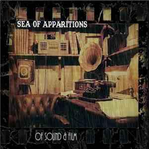 Sea Of Apparitions - Of Sound And Film flac download