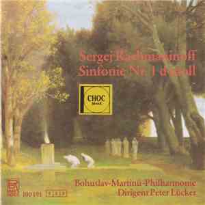 Sergej Rachmaninoff – Bohuslav Martinů Philharmonie, Peter Lücker - Sinfonie Nr. 1 D-Moll flac download
