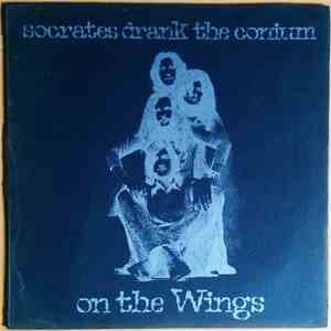 Socrates Drank The Conium - On The Wings flac download
