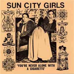 Sun City Girls - You're Never Alone With A Cigarette (Sun City Girls Singles Volume 1) flac download