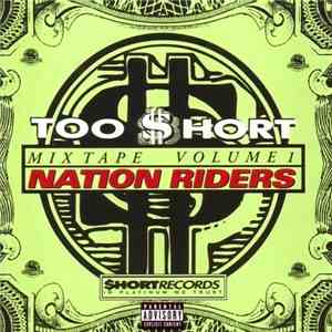 Too Short - Too Short Presents Mixtape Volume 1 - Nation Riders flac download