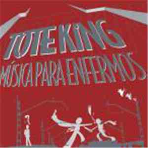 Tote King - Música Para Enfermos flac download