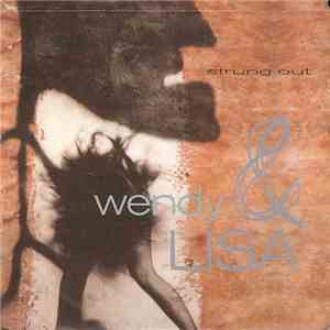 Wendy & Lisa - Strung Out flac download
