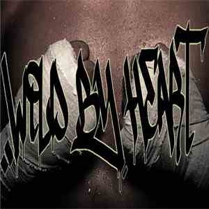 Wild By Heart - Promo flac download