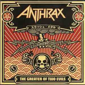 Anthrax - The Greater Of Two Evils flac download