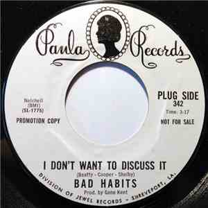 Bad Habits  - I Don't Want To Discuss It / If The Whole World Stopped Loving flac download