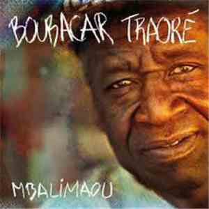 Boubacar Traoré - Mbalimaou flac download