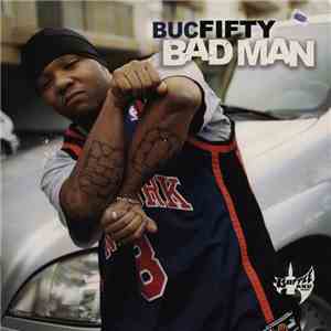 Buc Fifty - Bad Man flac download