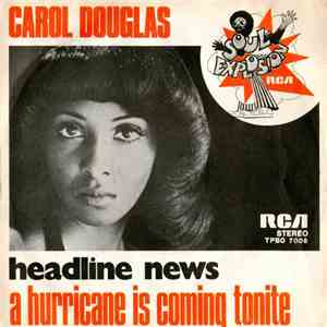 Carol Douglas - Headline News / A Hurricane Is Coming Tonite flac download