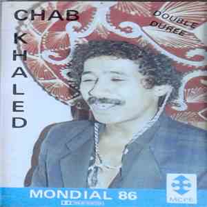 Chab Khaled - Mondial 86 flac download
