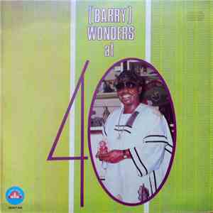 Chief Dr. Sikiru Ayinde Barrister - Barry Wonders At 40 flac download