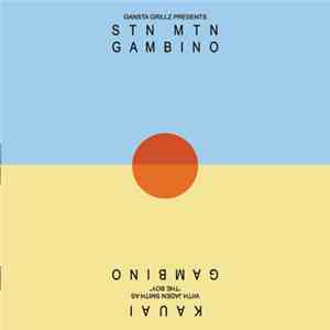Childish Gambino - STN MTN/Kauai flac download