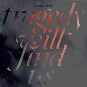 Counterparts - Tragedy Will Find Us flac download