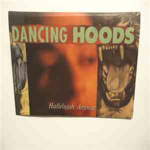 Dancing Hoods - Hallelujah Anyway flac download