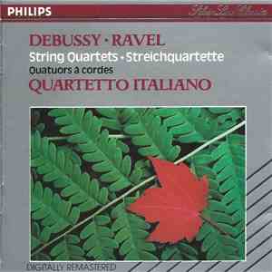 Debussy • Ravel • Quartetto Italiano - String Quartets • Streichquartette (Quatuors À Cordes) flac download