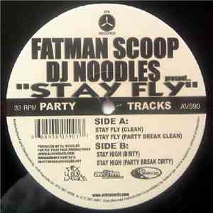 Fatman Scoop, DJ Noodles - Stay Fly flac download