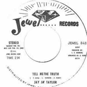 Jay Jay Taylor - Tell Me The Truth / I'm Not Tired Yet flac download