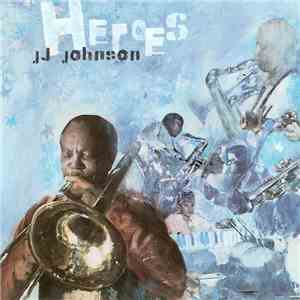 JJ Johnson - Heroes flac download