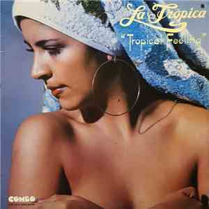 La Trópica - Tropical Feeling flac download