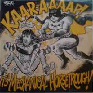 Mechanical Horsetrough - Kaar-aaaap! It's Mechanical Horsetrough! flac download