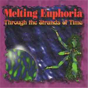 Melting Euphoria - Through The Strands Of Time flac download