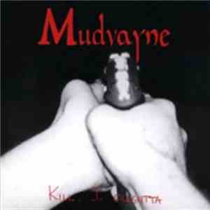 Mudvayne - Kill, I Oughtta flac download