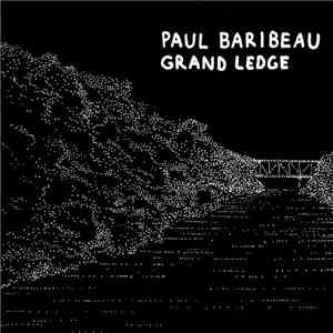 Paul Baribeau - Grand Ledge flac download