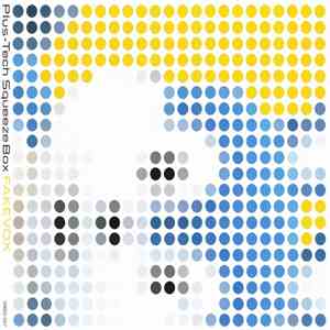 Plus-Tech Squeeze Box - Fakevox flac download
