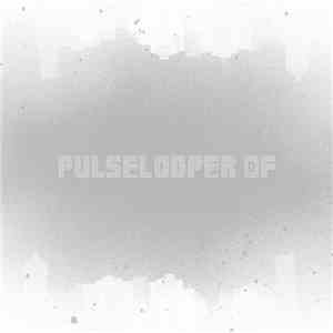 Pulselooper - ØF flac download