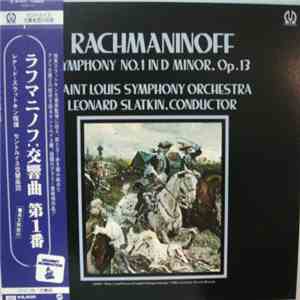 Rachmaninoff, Leonard Slatkin And Saint Louis Symphony Orchestra - Symphony No.1 In D Minor. Op.13 flac download