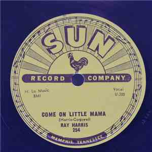 Ray Harris  - Come On Little Mama flac download