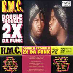 R.M.C.  - Double Trouble 2x Da Funk flac download