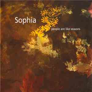 Sophia  - People Are Like Seasons flac download