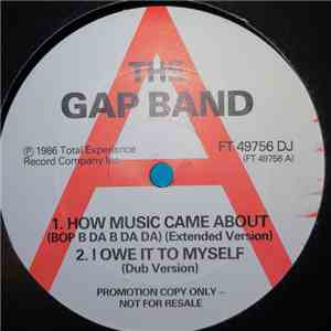 The Gap Band - How Music Came About (Bop B Da B Da Da) flac download