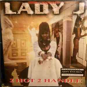 The Legend Lady J - 2 Hot 2 Handle flac download