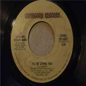The Marshall Tucker Band - I'll Be Loving You / Everybody Needs Somebody flac download