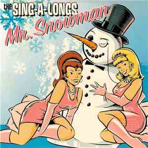The Sing-A-Longs - Mr. Snowman flac download