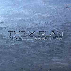 The X Plan - NamelessSongs flac download