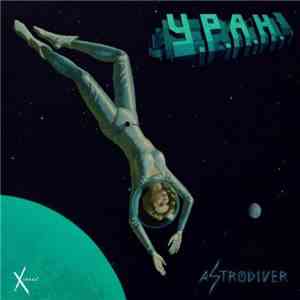 U.R.A.N. - Astrodiver flac download