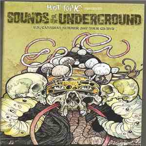 Various - Hot Topic Presents Sounds Of The Underground U.S./Canadian Summer 2007 Tour CD/DVD flac download