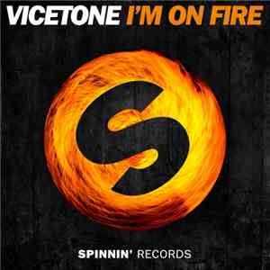 Vicetone - I'm On Fire flac download