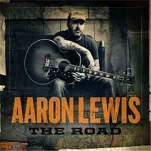 Aaron Lewis - The Road flac download