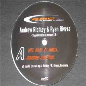 Andrew Richley & Ryan Rivera - Stupidness Is No Excuse EP flac download