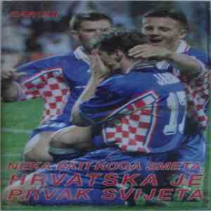 Baruni - Neka Pati Koga Smeta, Hrvatska Je Prvak Svijeta flac download