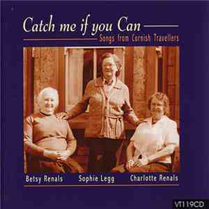 Betsy Renals, Charlotte Renals, Sophie Legg - Catch Me If You Can flac download