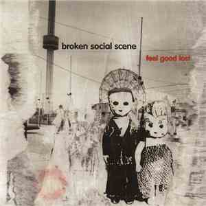 Broken Social Scene - Feel Good Lost flac download